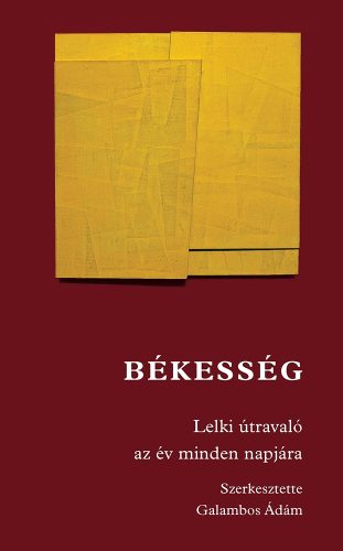 Bekesseg_Napi_ige_lelki_utravalo_az_ev_minden_napjara_2024