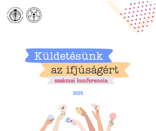 Küldetésünk az ifjúságért – szakmai konferencia