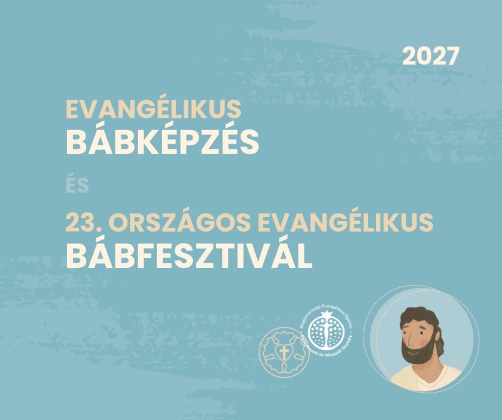23. Országos Evangélikus Bábfesztivál és Bábképzés 2027